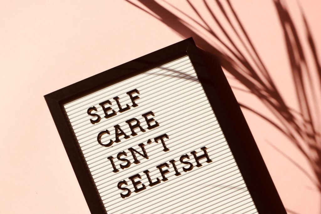 Take care of yourself - it's a requirement